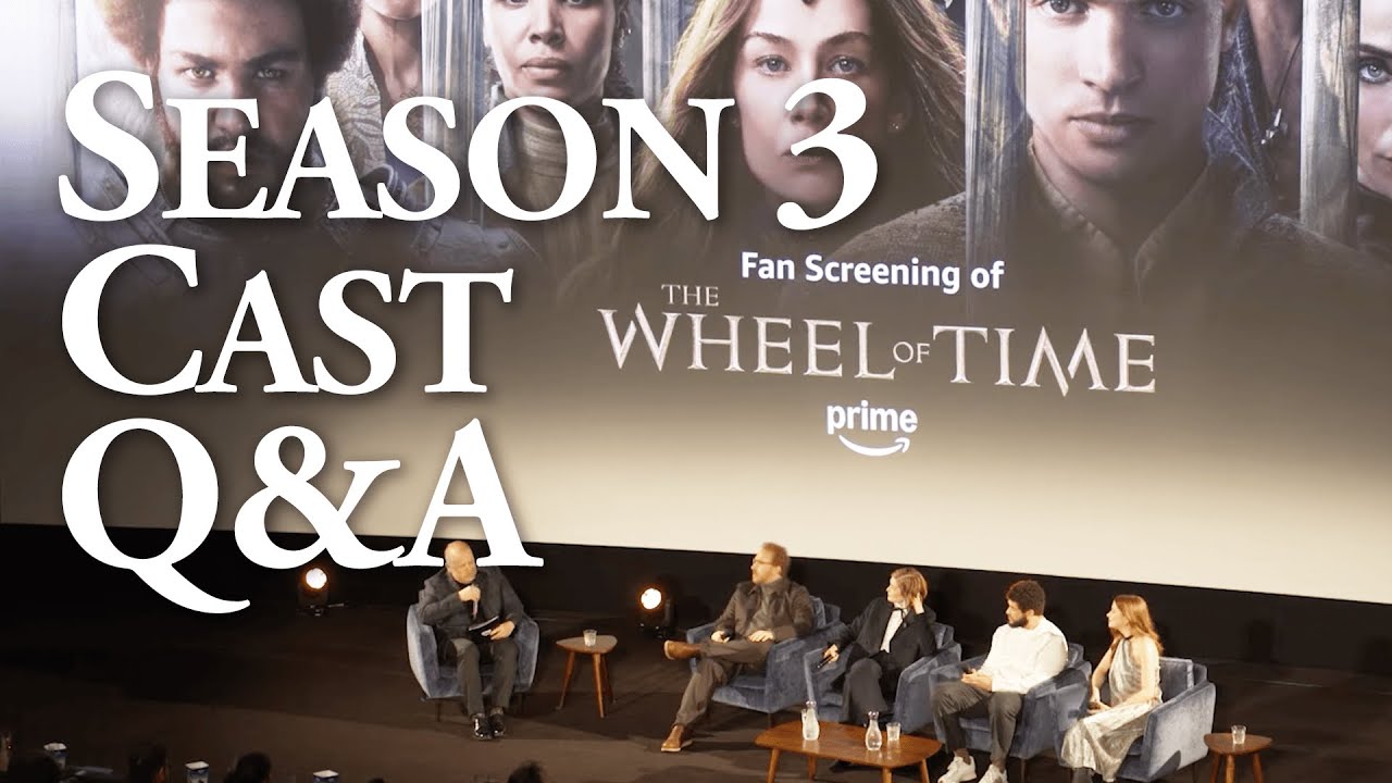Prime Video's 'The Wheel Of Time' S3 Fan Screening Q&A w/Cast (Rafe, Rosamund, Marcus, & Ceara)