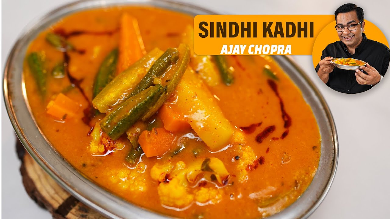 बेसन की ग्रेवी से बनी खास सिंधी कढ़ी | How to Make Sindhi Kadhi | New Recipe | Ajay Chopra