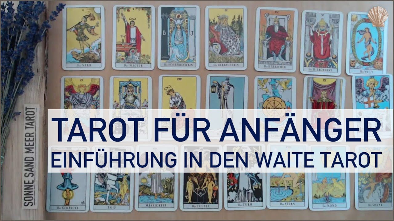 EINF&Uuml;HRUNG IN DEN WAITE-TAROT F&Uuml;R ANF&Auml;NGER - KOSTENLOSER TAROTKURS - #tarotlernen #tarotkurs #tarot