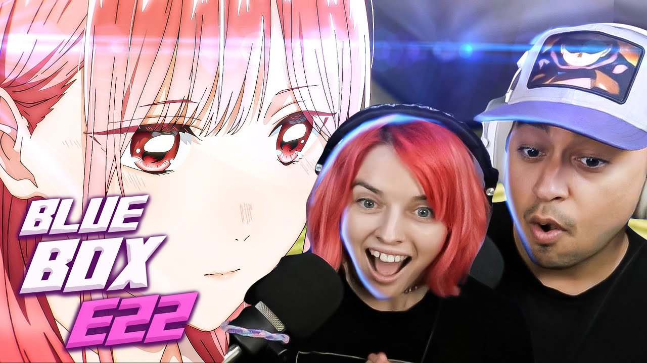 Hana OR Chi?! | Blue Box Episode 22 REACTION