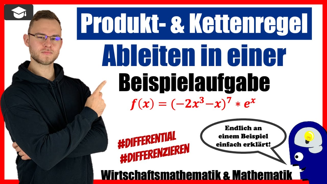 Produktregel und Kettenregel zusammen ableiten- Einfach an einem Beispiel erklärt