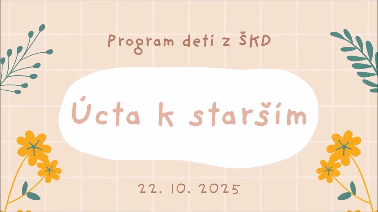 Úcta k starším :: program detí z ŠKD
