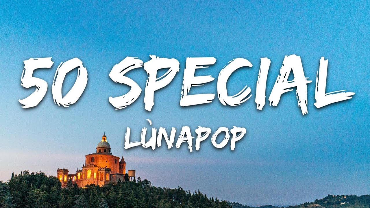 Lùnapop - 50 Special (Testo/Lyrics)