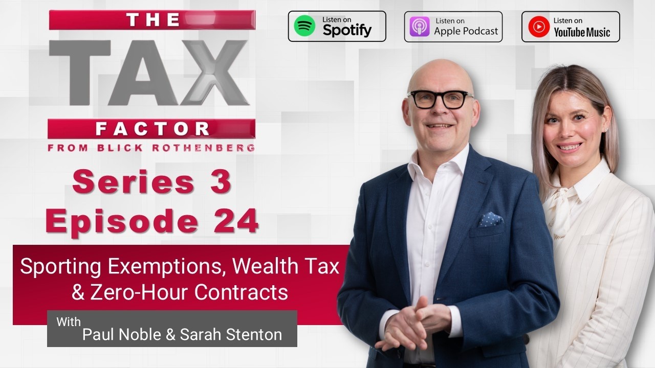 Blick Rothenberg - The Tax Factor - S3 EP24