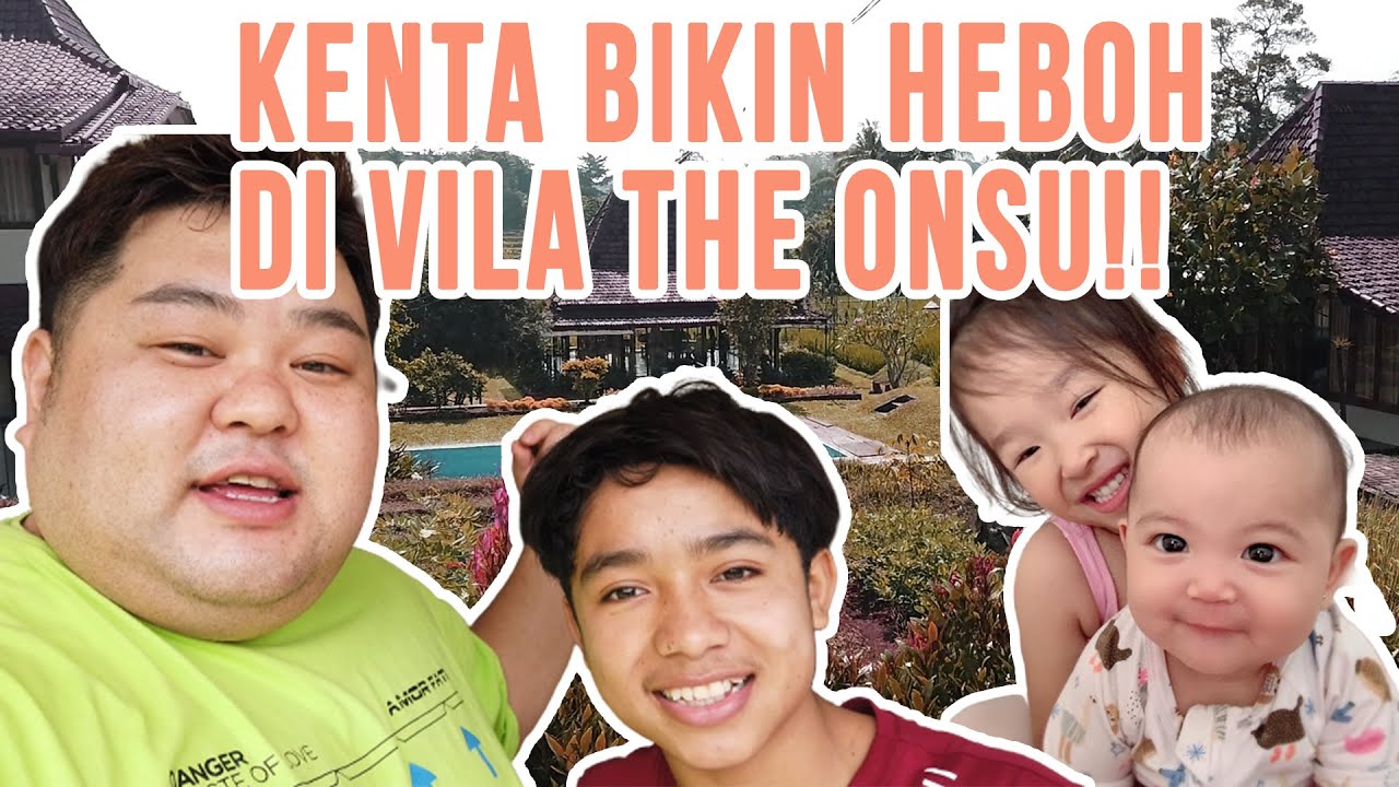 KENTA DIKASIH SALAH SATU VILLA SAMA AYAH RUBEN ONSU