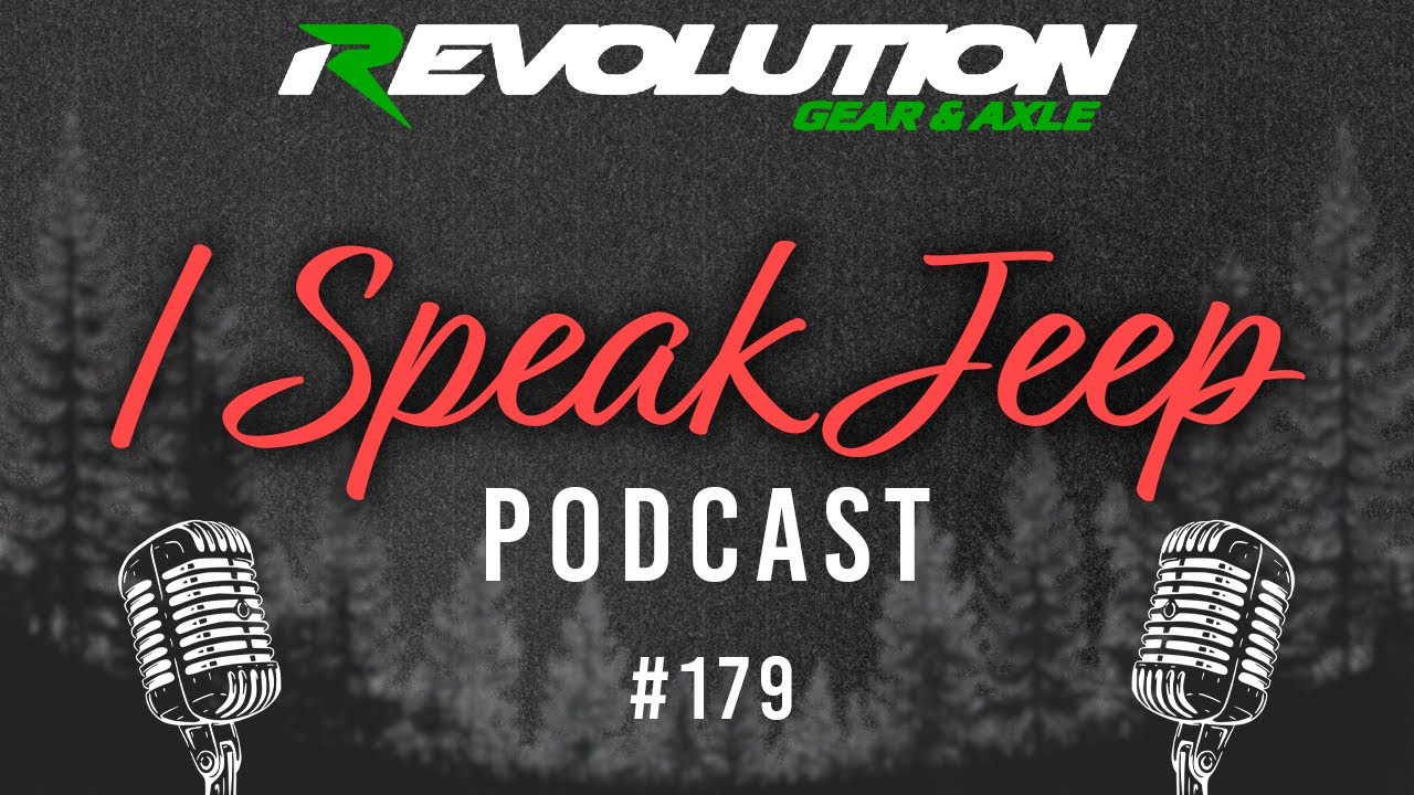 Jeep Drivetrain Deep Dive: Talking Gears & Axles with Revolution - I Speak Jeep #179