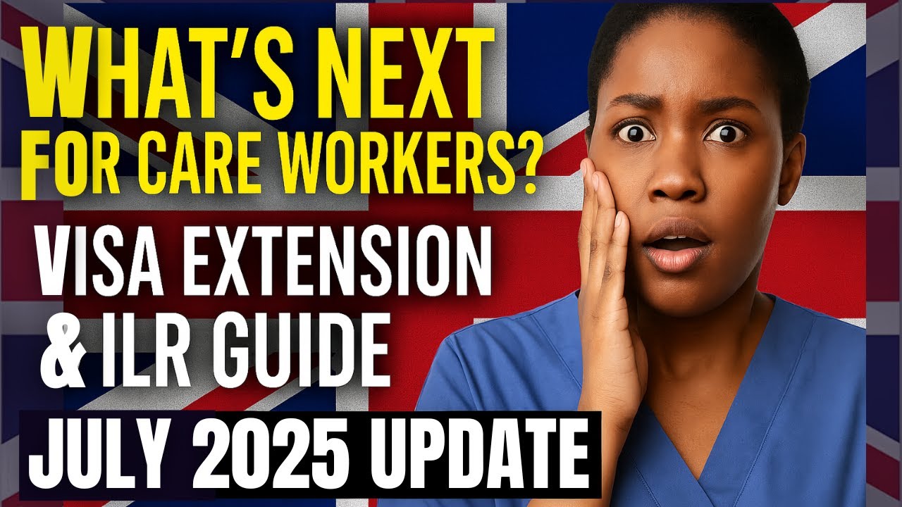What&rsquo;s Next for Care Workers in the UK? Visa Extension & ILR Guide (2025&ndash;2028)
