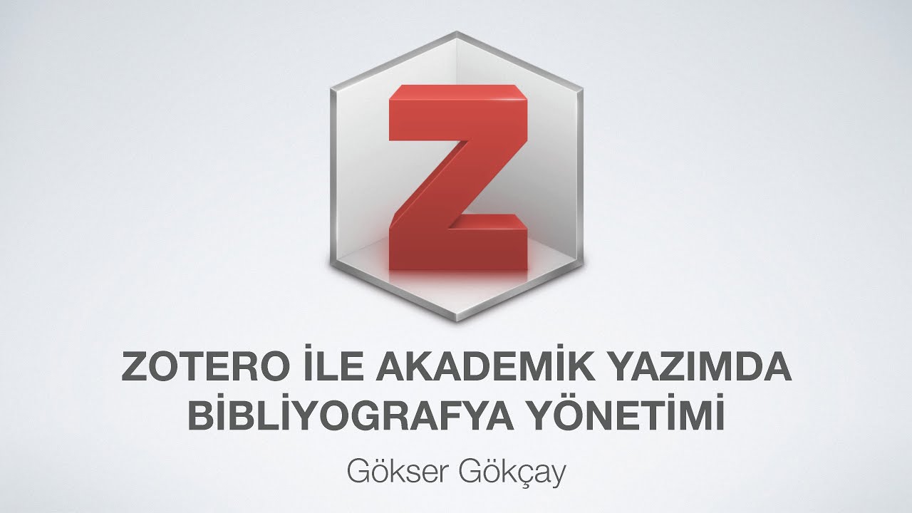 Zotero ile Akademik Yazımda Bibliyografya Yönetimi