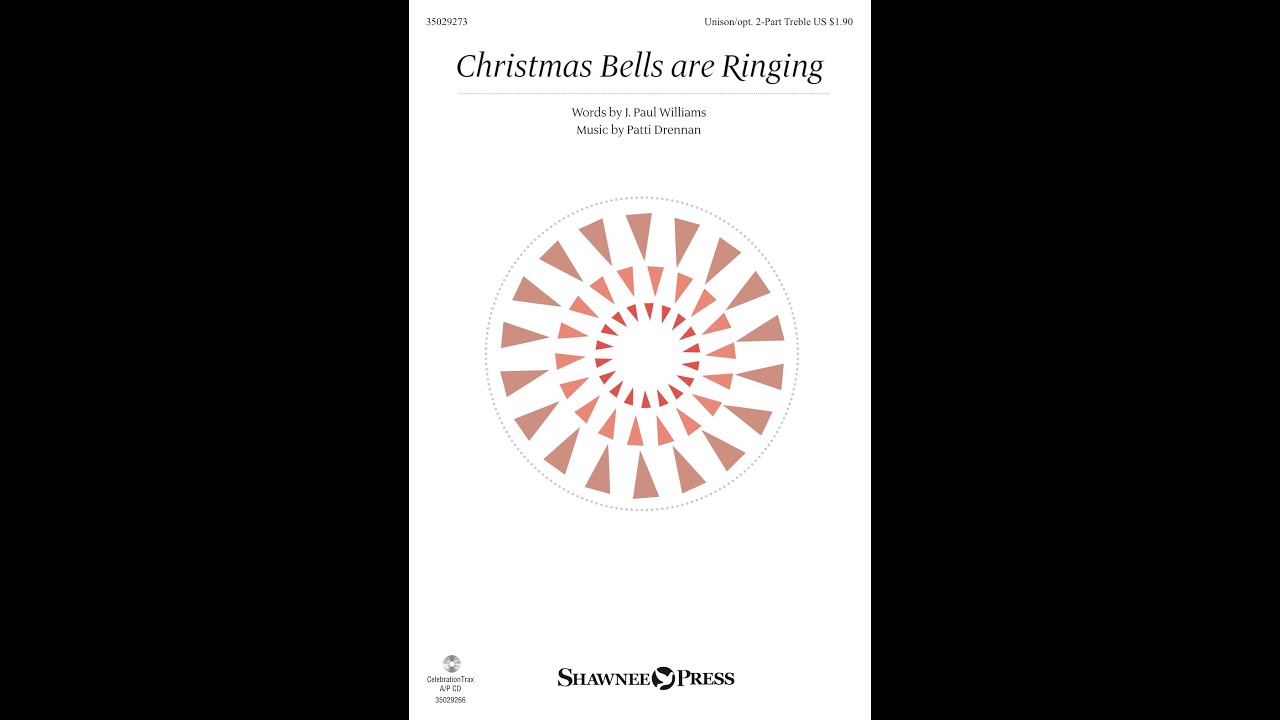 CHRISTMAS BELLS ARE RINGING (Unison Choir) &ndash; Patti Drennan