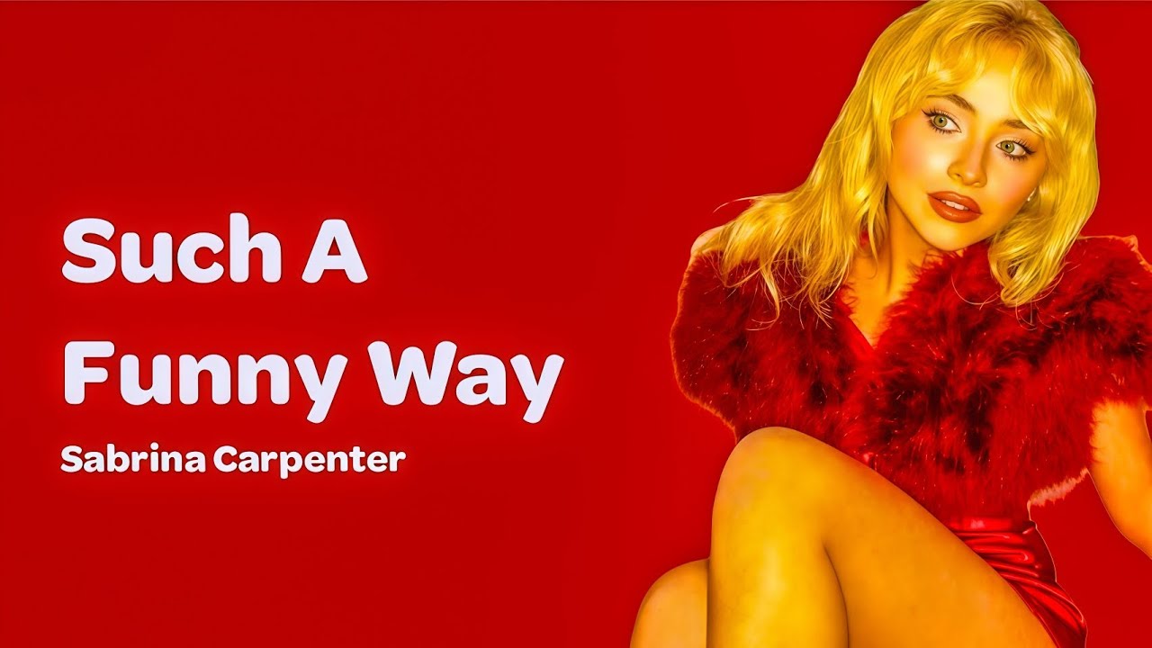 Sabrina Carpenter &ndash; Such A Funny Way (Lyrics)