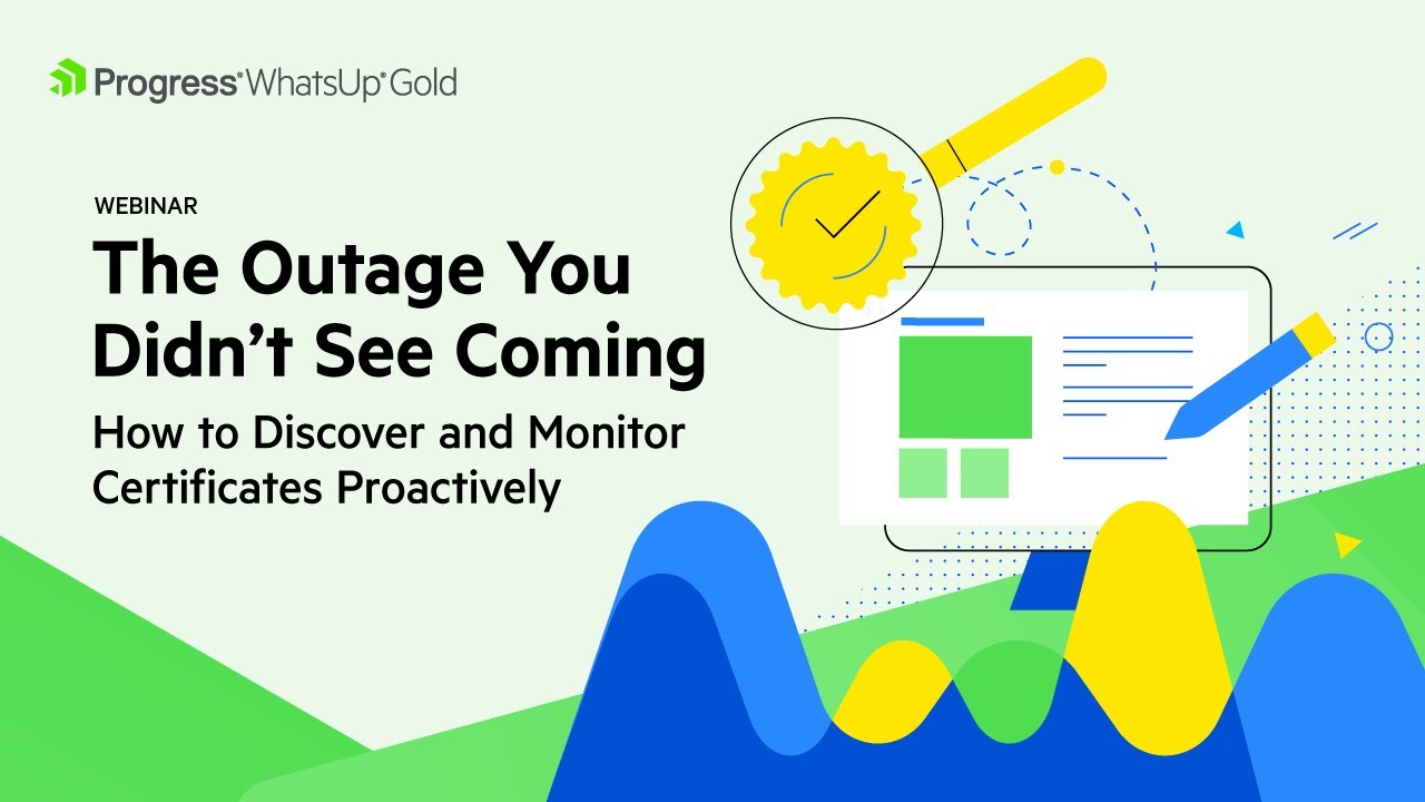 The Outage You Didn’t See Coming: How to Discover and Monitor Certificates Proactively
