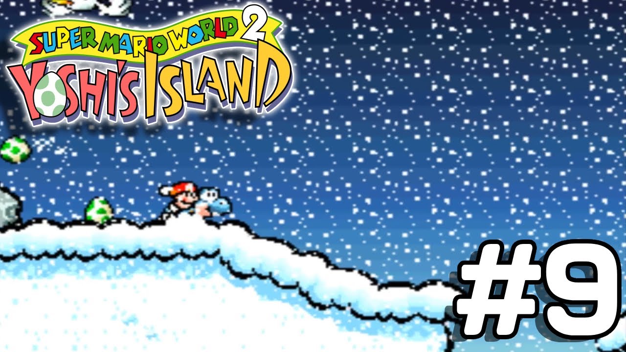 SNOW EVERYWHERE! - Super Mario World 2: Yoshi's Island #9