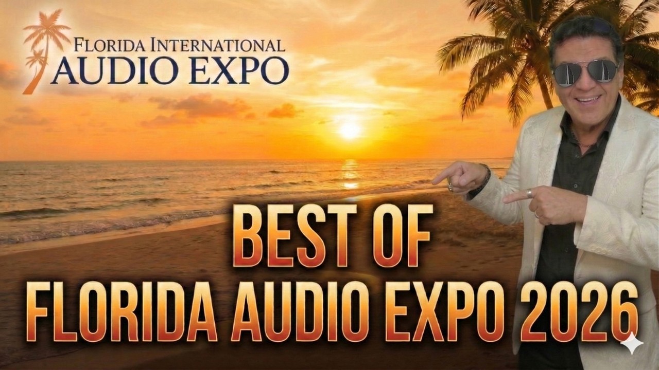 🏆 Best Rooms and Biggest Surprises at Florida Audio Expo 2026