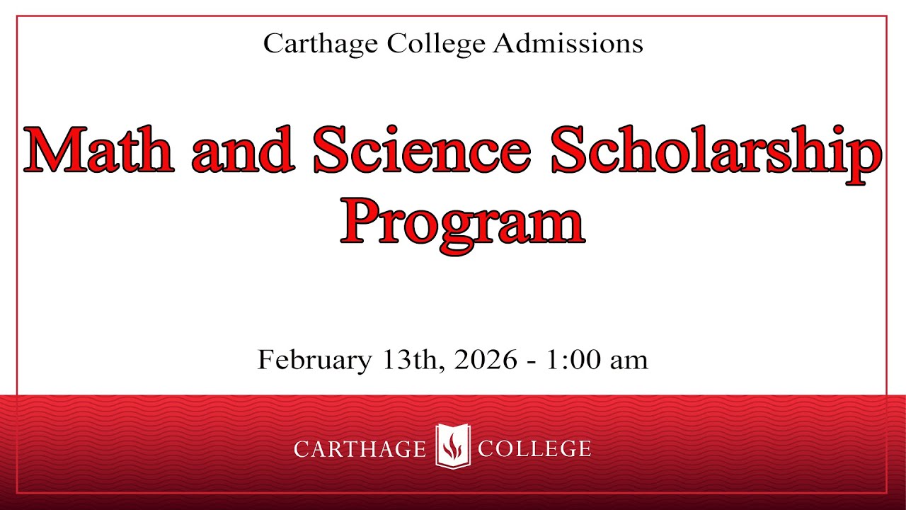 Math and Science Scholarship - February 13th, 2026