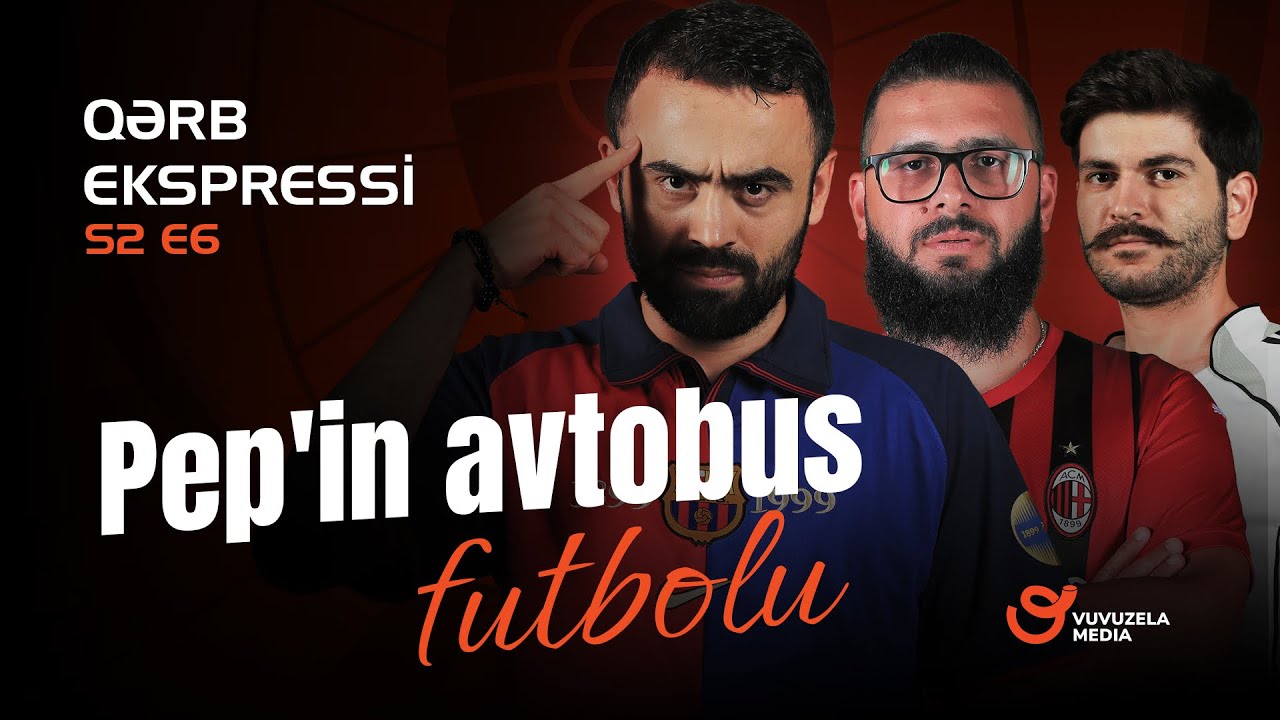 QƏRB EKSPRESSİ S2E6 | Galatasaray niyə Avropa fatehi adlanır ?!