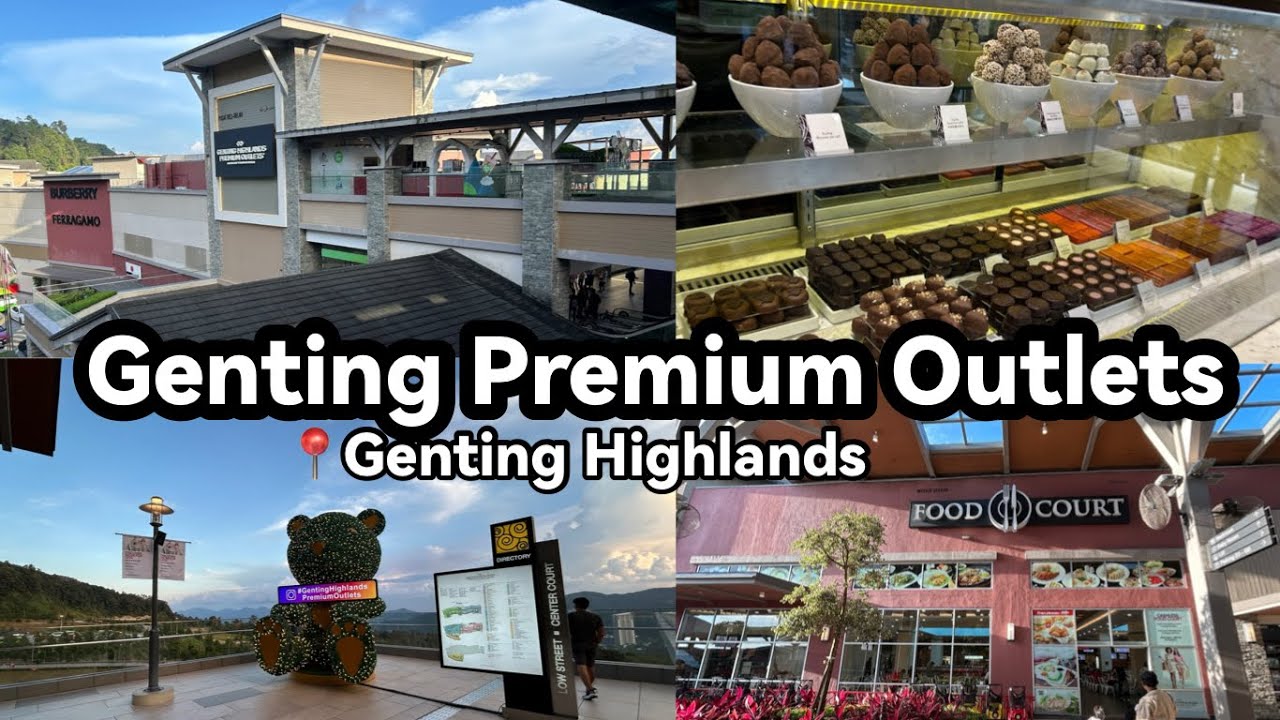 GENTING HIGHLANDS PREMIUM OUTLETS Walking Tour | How to Get There