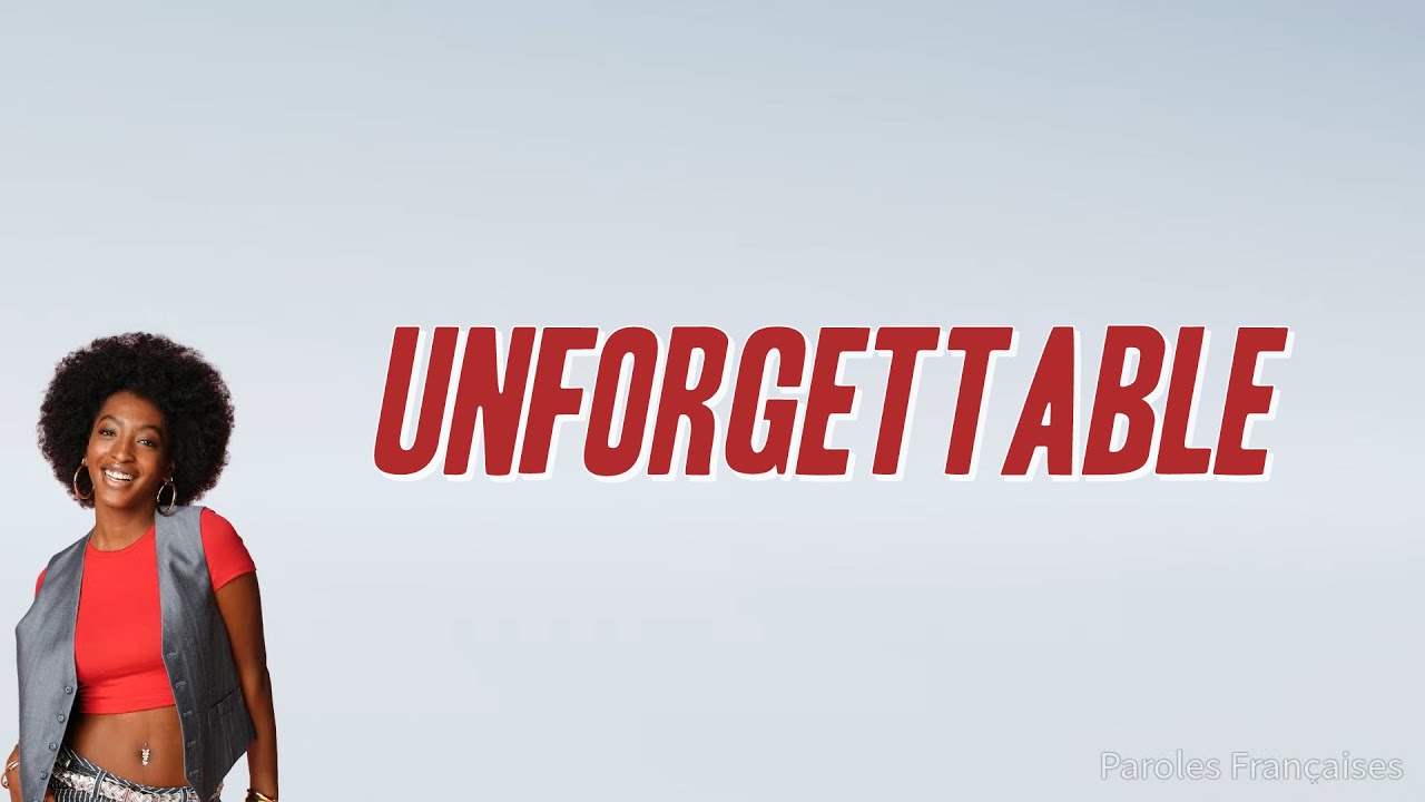 Ebony, Star Academy - Unforgettable (Paroles)