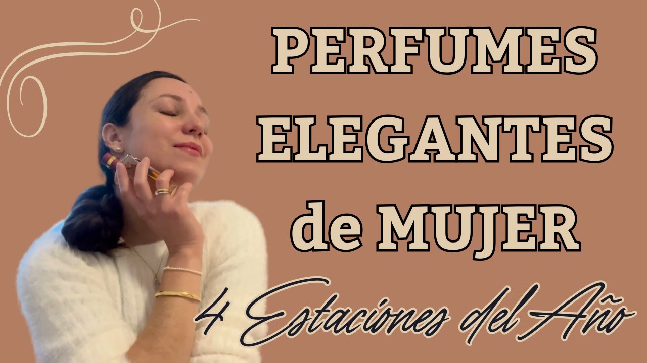 TOP Perfumes ELEGANTES de MUJER