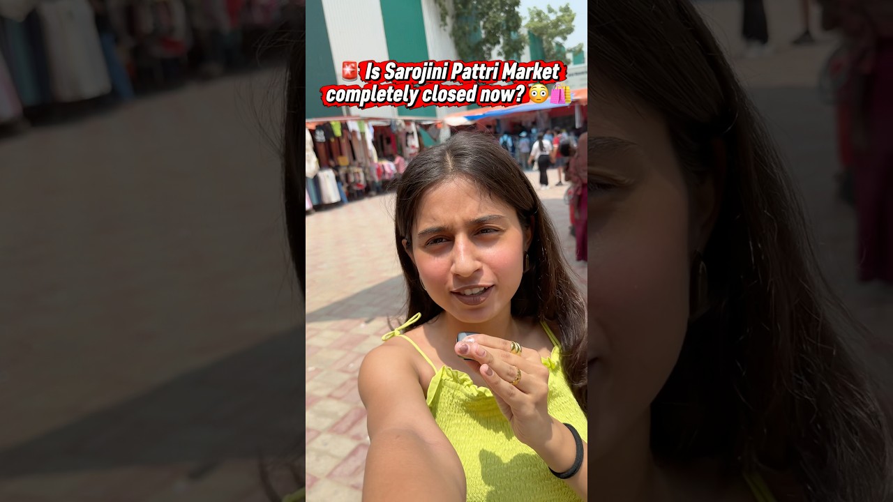 🚨 Is Sarojini Pattri Market completely closed now? 😳🛍️ Let&rsquo;s find out the reality! 👀✨ #shorts