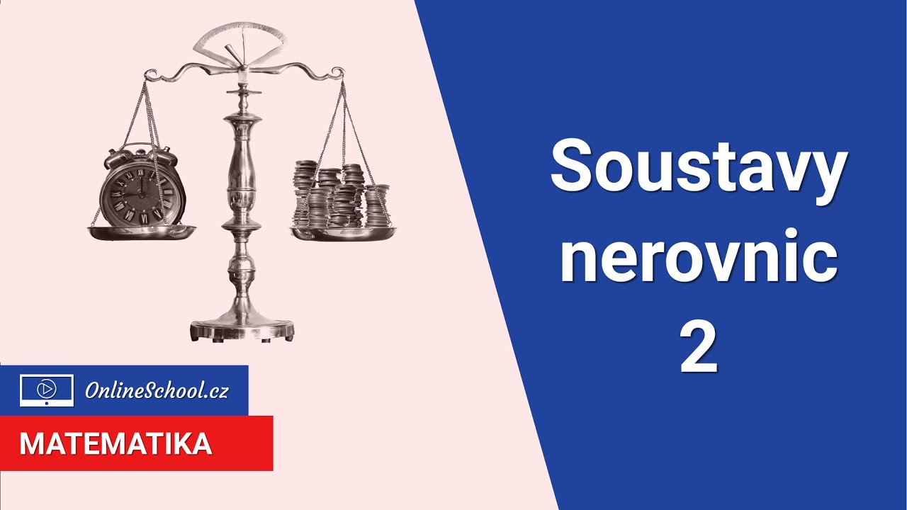Soustavy nerovnic se dvěma neznámými |15/16  Nerovnice | Matematika | Onlineschool.cz