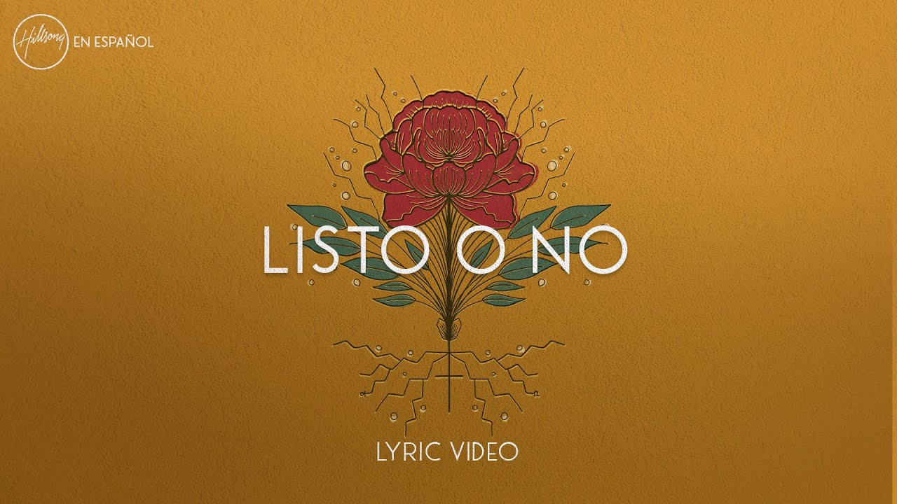 Listo O No (Lyric Video) | Hillsong en Espa&ntilde;ol
