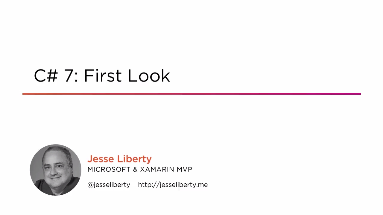 Course Preview: C# 7: First Look
