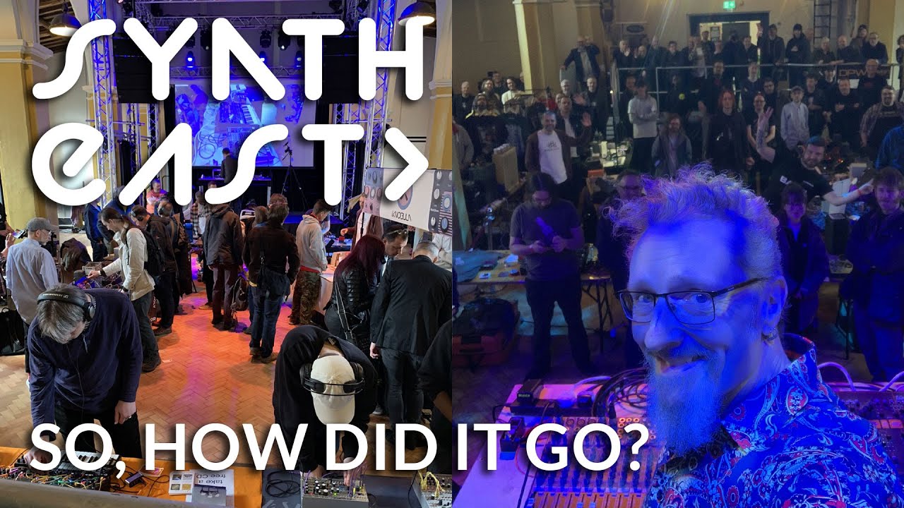 Synth East - So, how did it go?