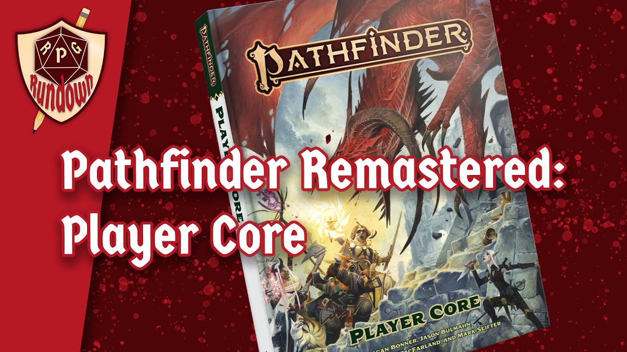 A Look At Pathfinder Remastered Player Core