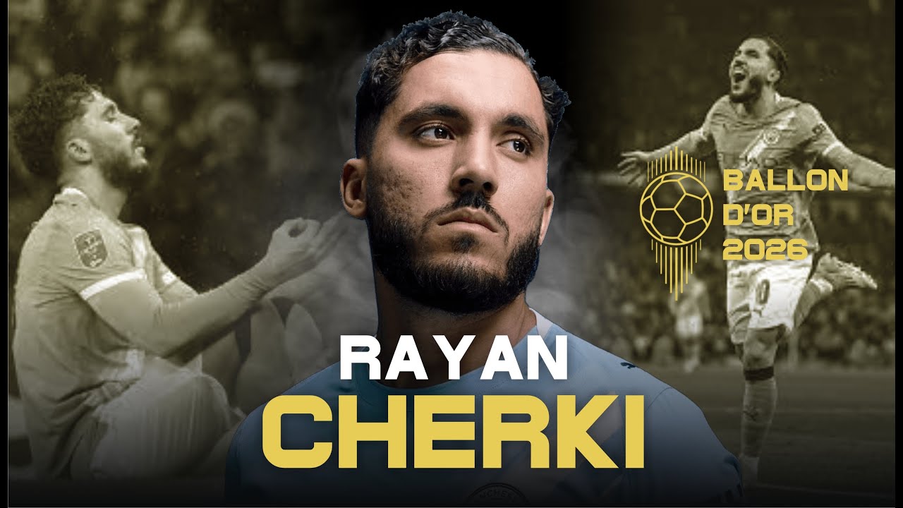 BALLON D'OR 2026 - RAYAN CHERKI