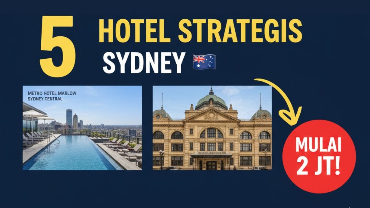 5 Rekomendasi Hotel di Sydney: Strategis & Harga Mulai 2 Jutaan!