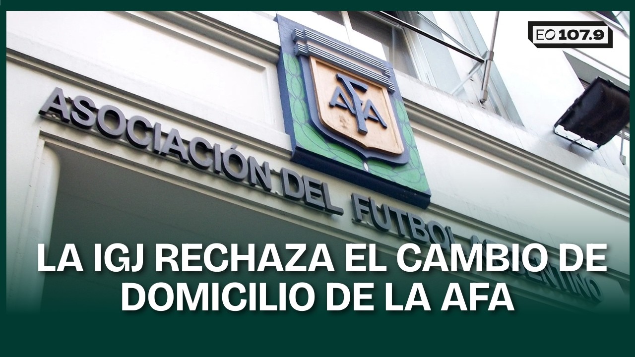 ESCÁNDALO EN LA AFA: La IGJ rechaza el cambio de domicilio - Daniel Vítolo