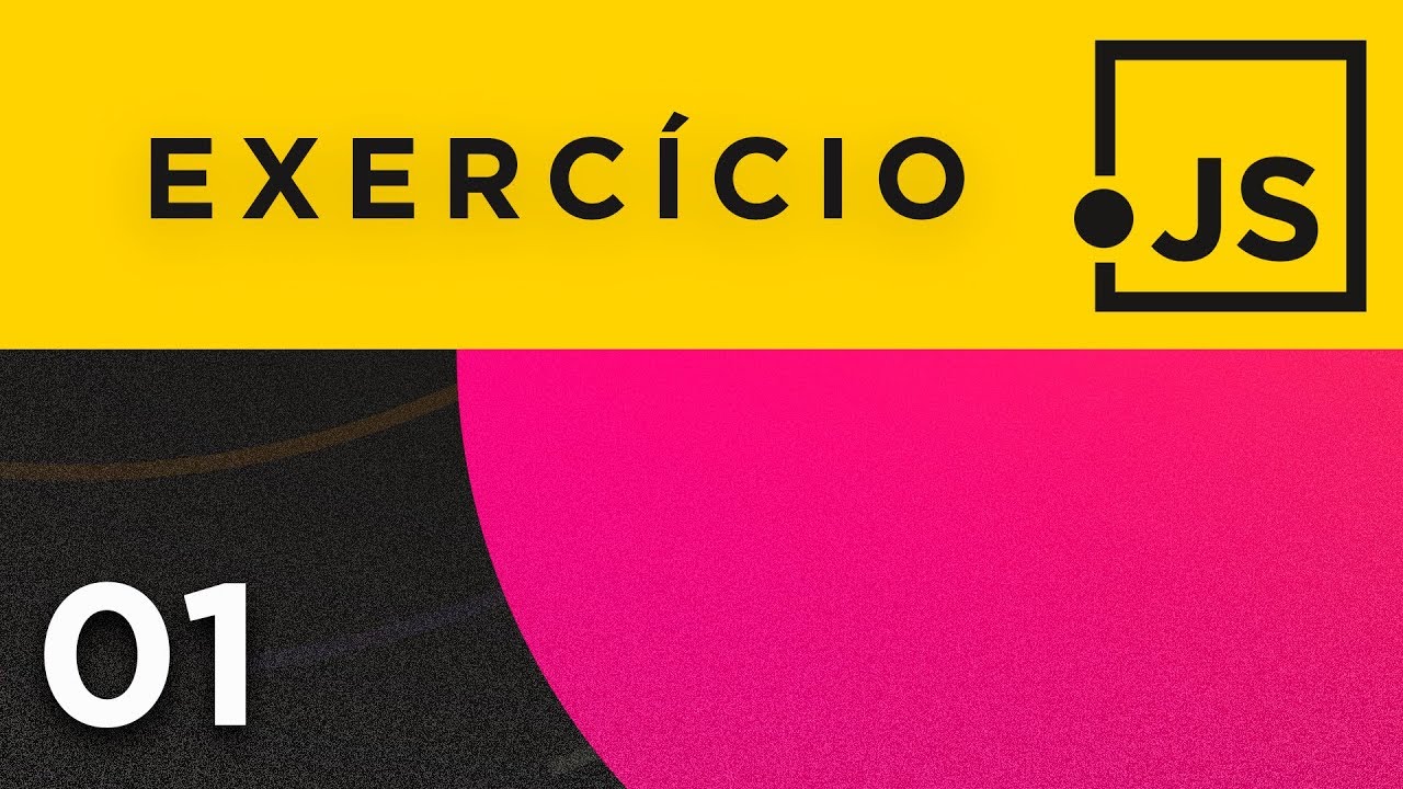 Exercícios JavaScript (Parte 1) - Curso JavaScript