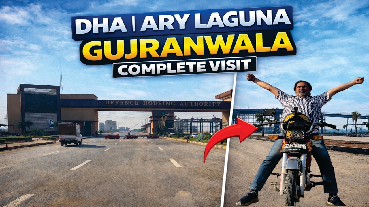 DHA Gujranwala & ARY Laguna Complete Visit | Latest Development Tour 2026