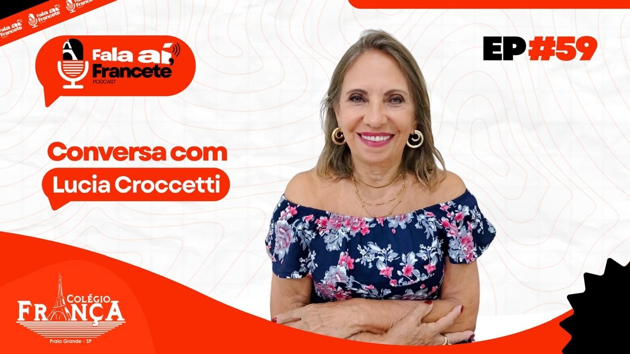 Lucia Croccetti (Passinhos Caiçara) - Fala aí, Francete! #59
