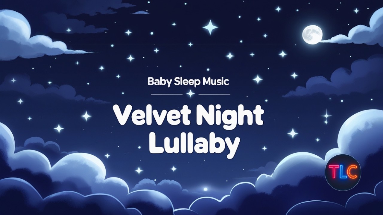 Baby Sleep Music 🌙 | Velvet Night Sky Lullaby | Calm Bedtime Song for Kids | The Learner Club