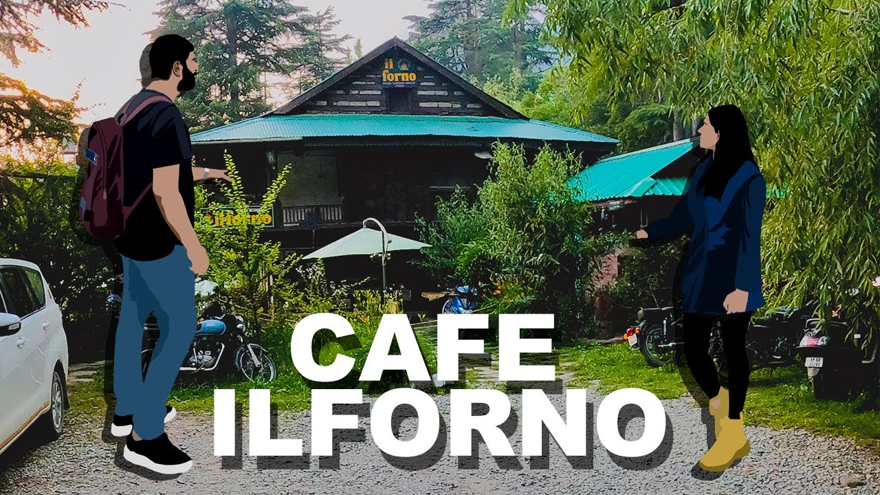 IL FORNO - Best Cafe in Manali | Manali, Himachal Pradesh | Shaily&Paarth #ManaliDairies