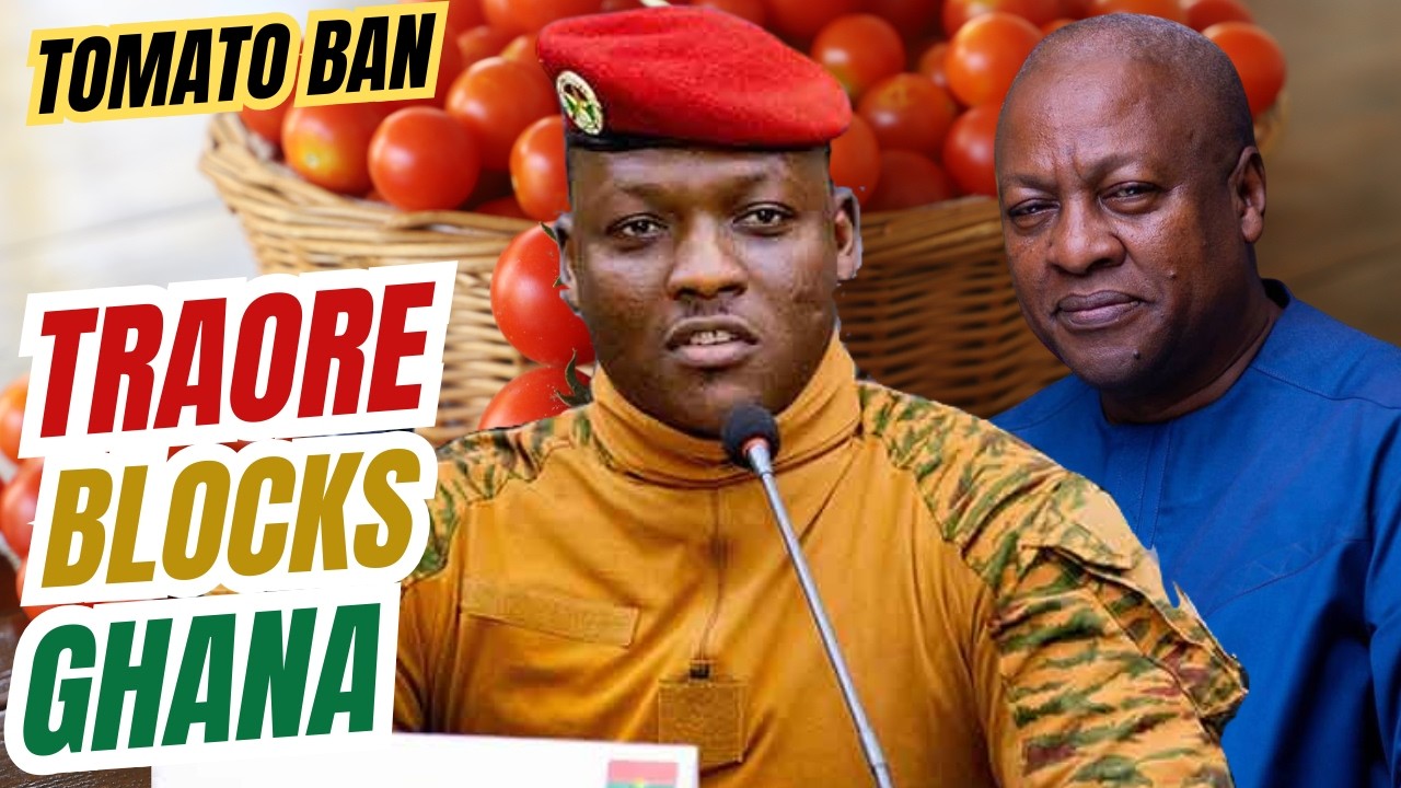 MILLION-DOLLAR CUTOFF: Ibrahim Traore's Burkina Faso Bans Tomato Exports to Ghana