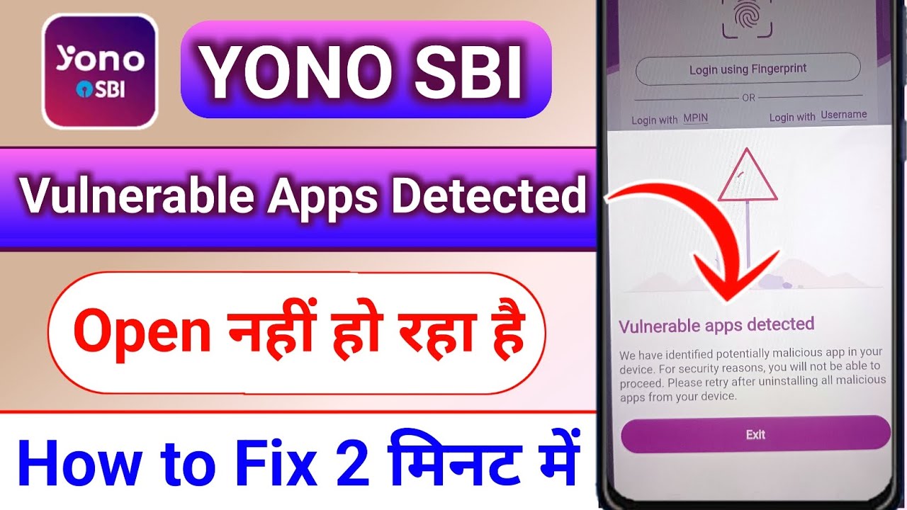 Vulnerable Apps Detected YONO SBI | YONO SBI App Open Nahi Ho Raha Hai 