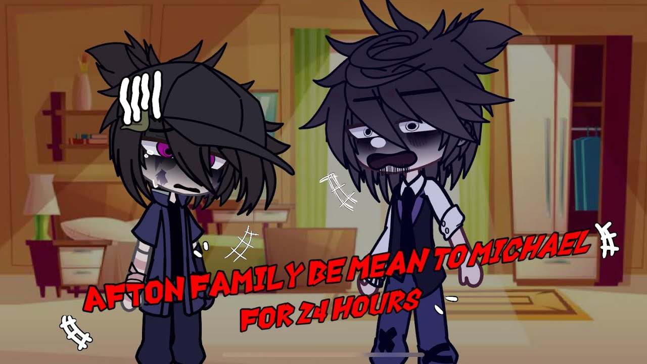 Afton family being mean to Mike for 24  hours.. (by: @lalakuki5689 )