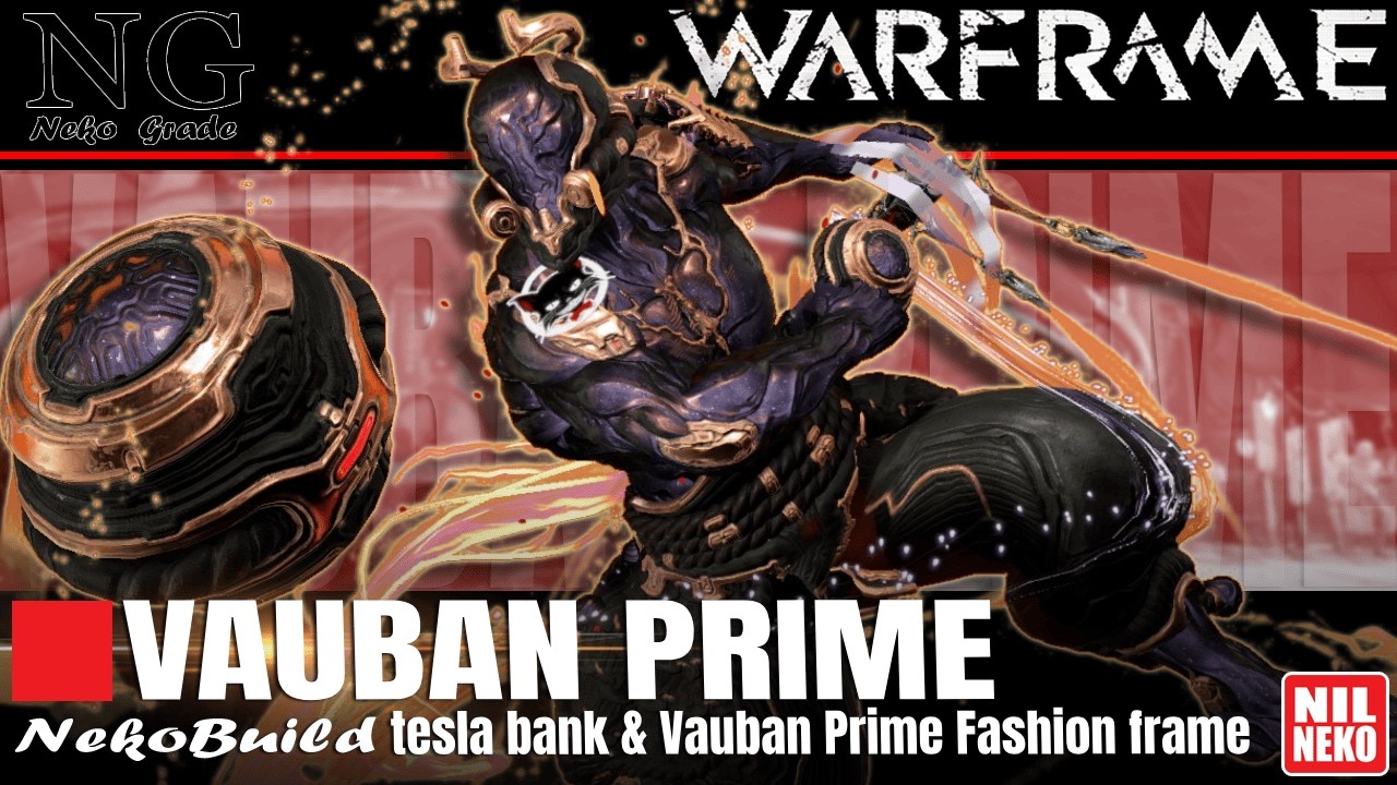 Vauban Prime tesla bank Build | ไทย | ‪@Warframe‬ | (By NilNeko) #tennocreate #NilNeko