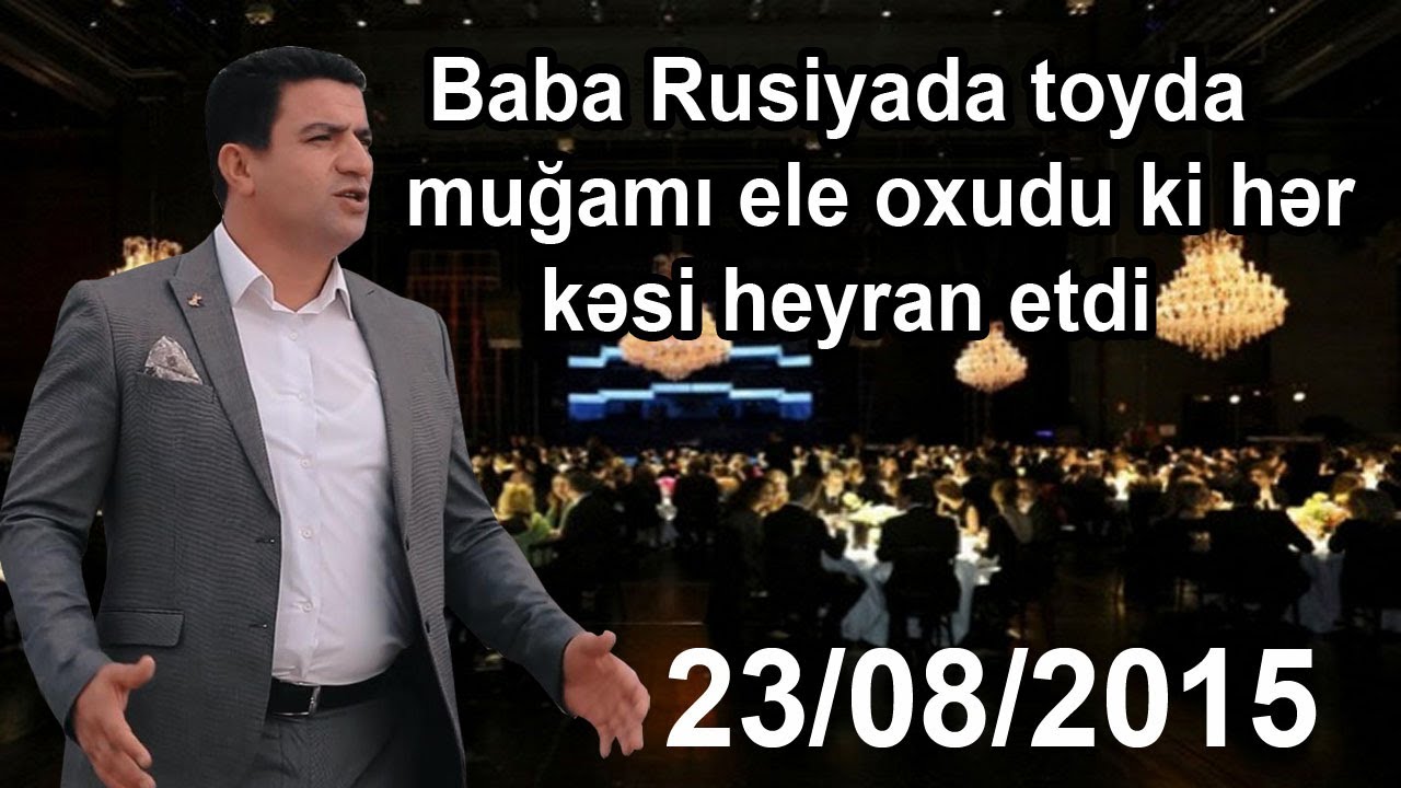 Baba Rusiyada toyda  muğamı ele oxudu ki hər kəsi heyran etdi #muqam #rusiya #muğam #toy