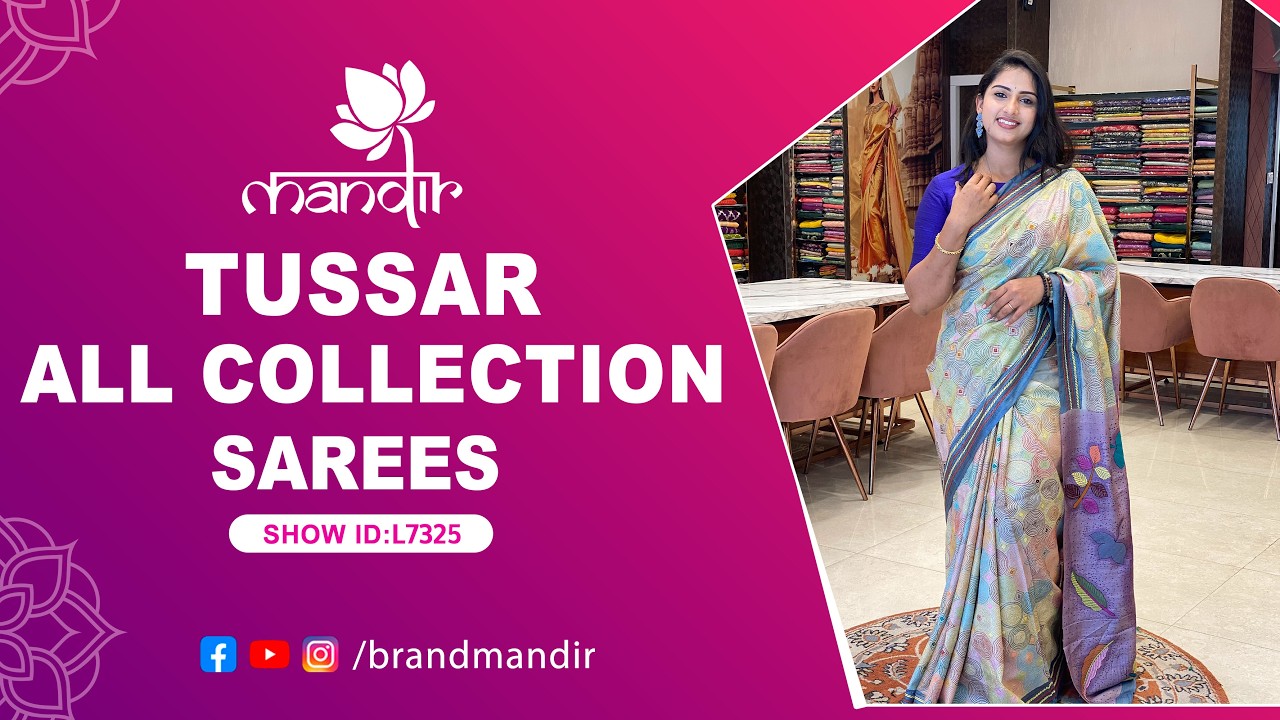 Tussar All Sarees Collection | WhatsApp Number 733 733 7000 | Brand Mandir Sarees LIVE