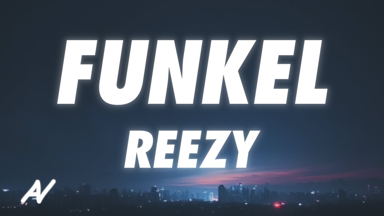 reezy - FUNKEL