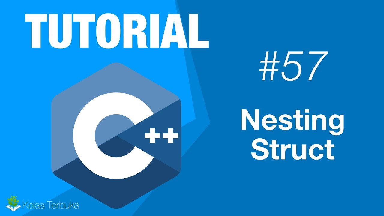 Belajar C++ [Dasar] - 57 - Nesting Struct