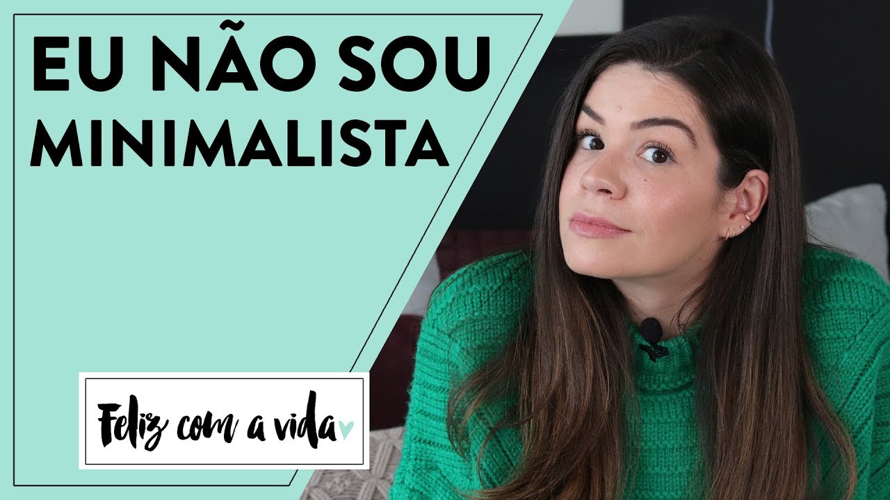 O QUE É SER MINIMALISTA? #MINIMALISMO