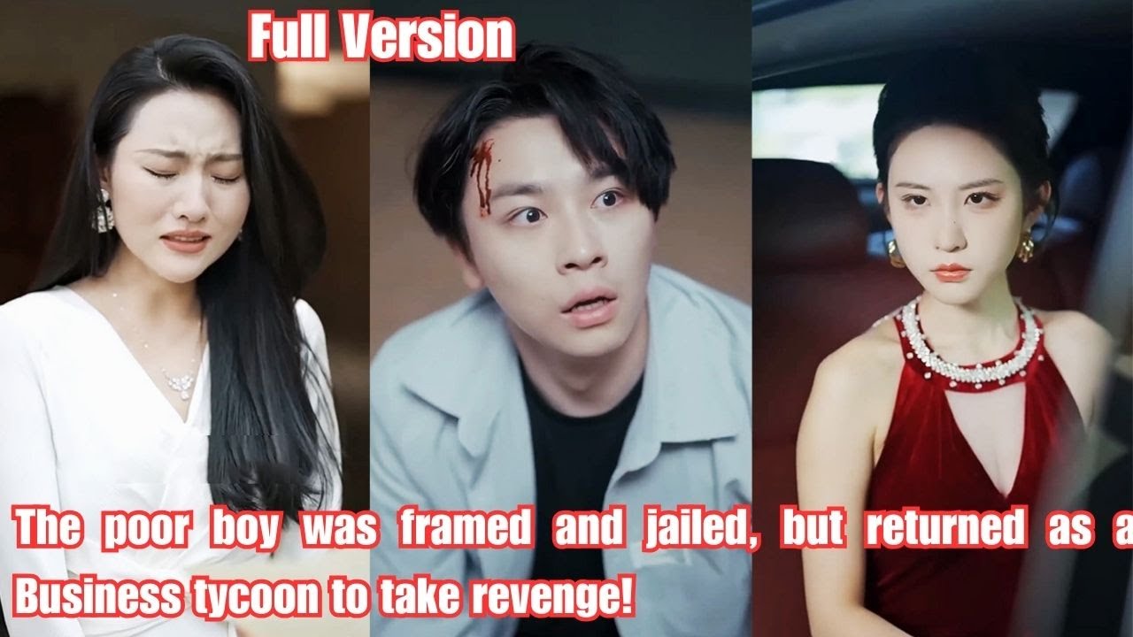 The poor boy was framed and jailed, but returned as a Business tycoon to take revenge!