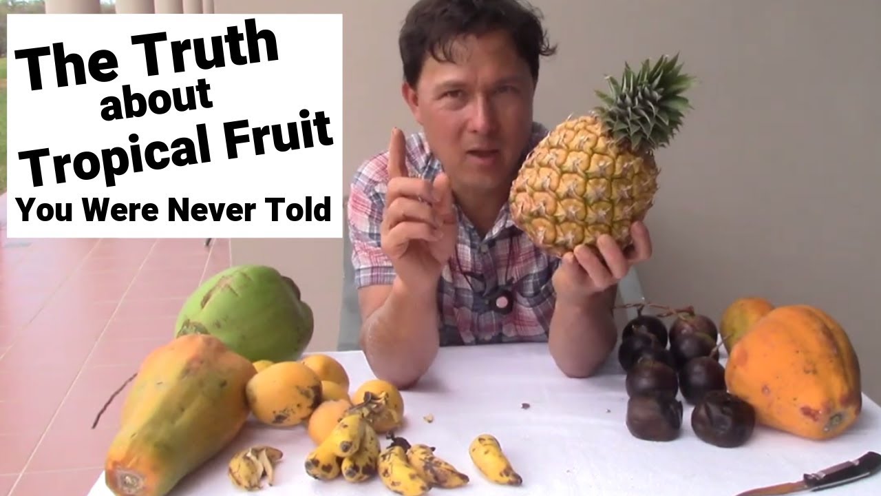 The Truth about Tropical Fruits Nobody Ever Told You