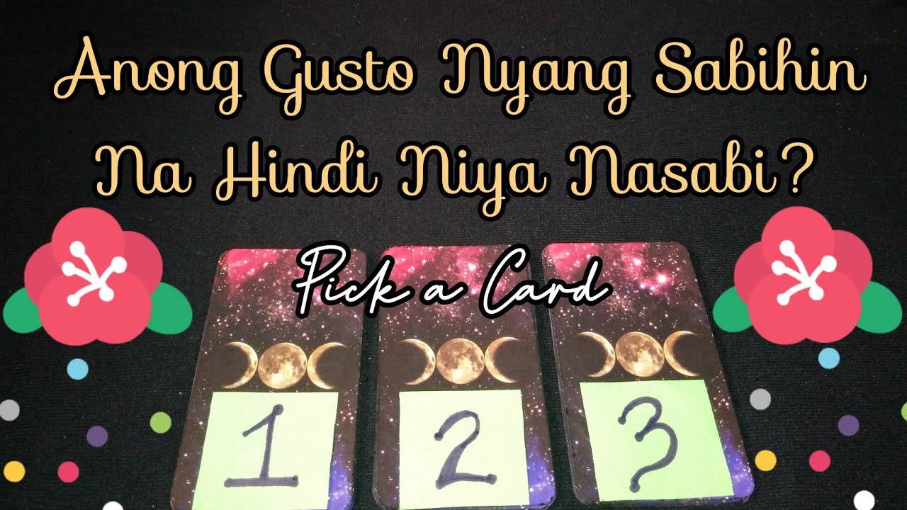 Mga Gusto Niyang Sabihin na Hindi Niya Nasabi | Tagalog Pick a Card