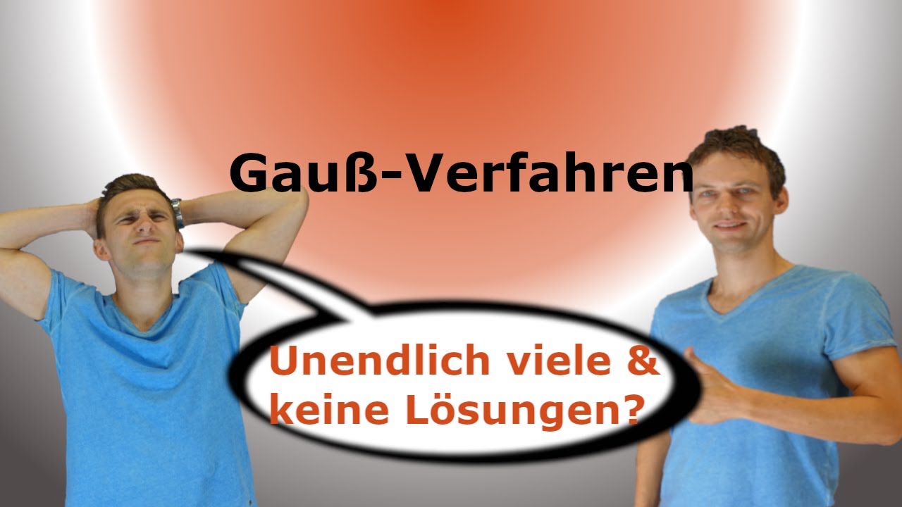 Gauß-Verfahren - Keine / Unendlich viele Lösungen, mit Aufgaben+Lösung