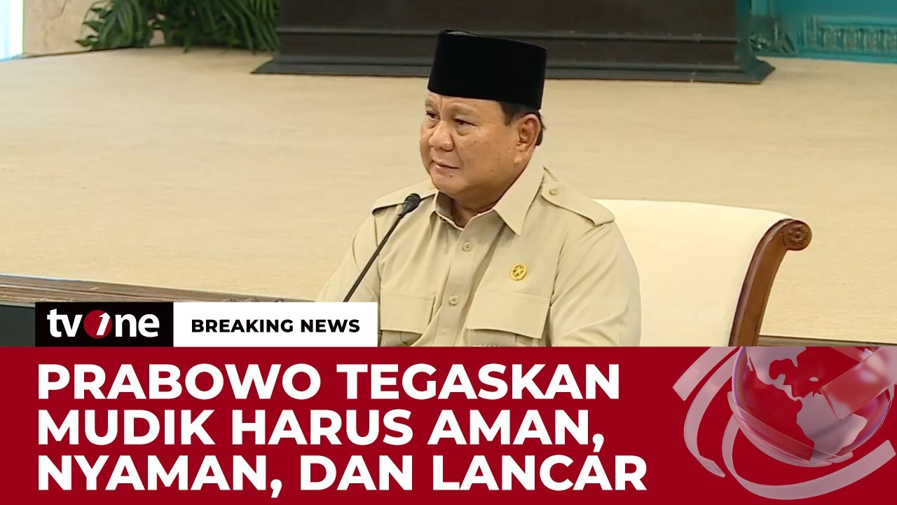 [BREAKING NEWS] Presiden Prabowo Minta Persiapan Mudik Sudah Matang Jelang Lebaran | tvOne